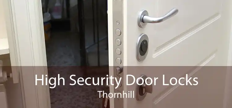 High Security Door Locks Thornhill